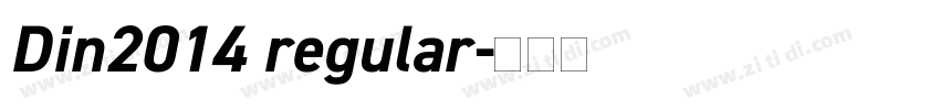 Din2014 regular字体转换